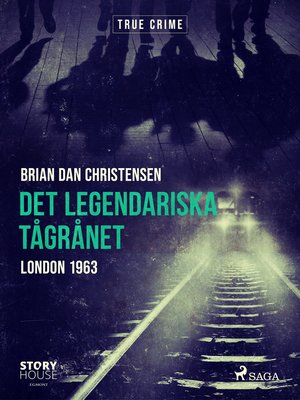 cover image of Det legendariska tågrånet